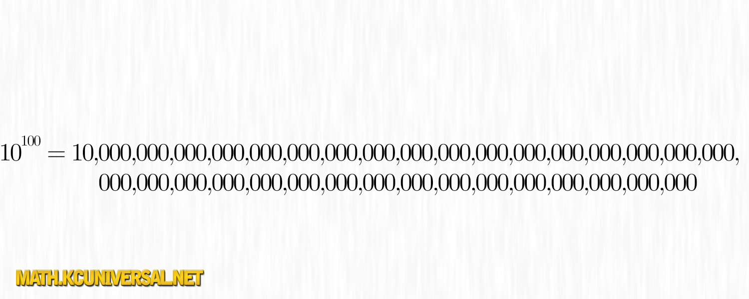 Image of Googol: which is 10 to the 100th power (1 followed by 100 zeros).