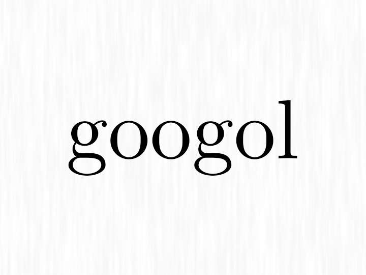 MATH VOCABULARY: 'Googol'